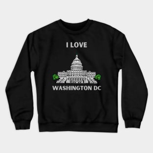 I love this city My home Washington DC USA city tall monument dc statehood Crewneck Sweatshirt